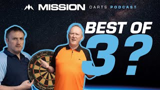 Mission Darts Podcast 10  Best of 3 Or Time For A Change [upl. by Tsenrae]