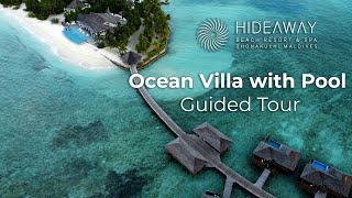 Hideaway Beach Resort amp Spa Maldives Ocean Villa with Pool Guided Tour [upl. by Garihc]