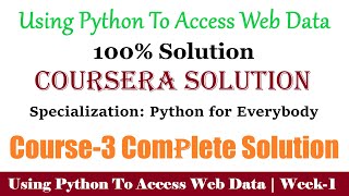 1 Coursera  Using Python to Access Web Data Week1 100 Solution  Python for Everybody full Answer [upl. by Akeemaj]