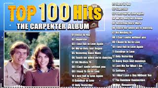 Carpenters Greatest Hits Collection Full Album  The Carpenter Songs  Best Of Carpenter 2024 [upl. by Okomot682]