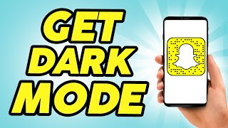 How to get Snapchat Dark Mode  Easy Guide [upl. by Luckin]