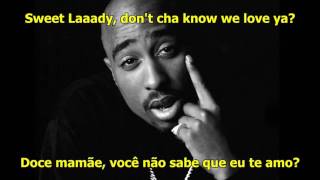 2Pac  Dear Mama LegendadoLyrics [upl. by Znerol749]