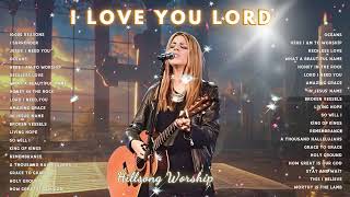 Top Worship Songs  Best Praise And Worship Song Lyrics  Hillsong Worship Playlist 2024 [upl. by Gollin811]