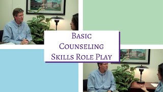 How to Do Basic Counseling Skills Role Play [upl. by Ecadnak452]