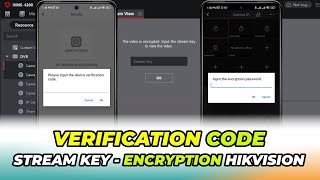 Verification Code  Encryption Password  Stream Key Hikvision [upl. by Atsed244]