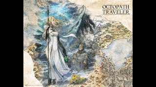 Octopath Traveler For Light into Decisive Battle 2 [upl. by Acirderf]