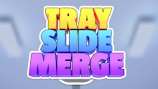 Tray Slide Merge Game Gameplay Android Mobile [upl. by Filipe]