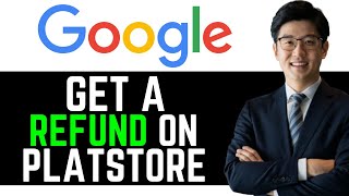 HOW TO GET A REFUND ON GOOGLE PLAYSTORE  SIMPLE TUTORIAL [upl. by Eyr]