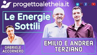 Energie Sottili con Andrea ed Emilio Terziano [upl. by Erodaeht]