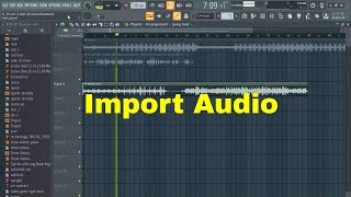 FL Studio 20 How to Import Audio [upl. by Nera]