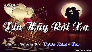 Karaoke  XIN HÃY RỜI XA  Tone Nam  Lê Lâm Music [upl. by Pillow195]