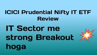 ICICI Prudential Nifty IT ETF [upl. by Yajeet]