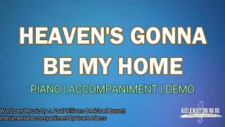 Heavens Gonna Be My Home  Piano  Accompaniment  Lyrics [upl. by Karalee]