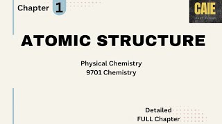 Atomic Structure9701 AS LevelPhysical Chemistry [upl. by Enuahs959]