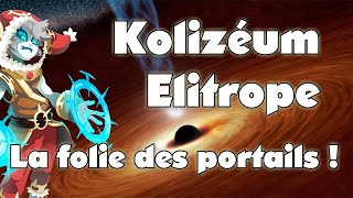 Dofus  Kolizéum EliotropeEliatrope  La folie des portails [upl. by Maisie431]