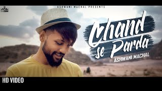 Chand Se Parda Kijiye Cover Song  Romantic Love Song  Hindi Love Songs  Ashwani Machal [upl. by Abbotsun245]