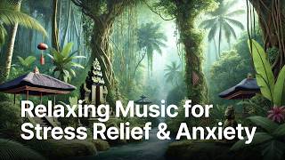 Relaxing Music for Stress Relief and Anxiety Gentle Instrumentals to Calm the Mind and Body [upl. by Dowd]