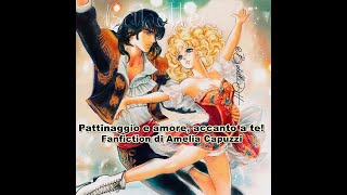 Pattinaggio e amore accanto a te capitolo3Fanfiction di Amelia Capuzzi [upl. by Eatnahc]