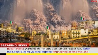 Italy PanicWarning 60 min ago befo Naples setwhen Campi Flegrei volcano eruptrumbling acros land [upl. by Jegger114]