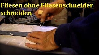 Lifehack Fliesen schneiden ohne Fliesenschneider [upl. by Airla]