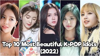 Top 10 Most Beautiful KPop Idols 2022 Updated [upl. by Lenad]