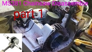 How to Repair Chainsaw MS381 Chainsaw  Crankshaft Repair amp Disassembly Part 1 [upl. by Erialcyram]