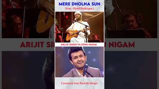 Mere Dholna Sun Sonu Nigam Vs Arijit Singh  Ami Je Tomar Bhool Bhulaiya 3  Sonu Nigam Version [upl. by Adnoral]