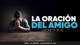 LA ORACIÓN DEL AMIGO  EN VIVO  MS DIEGO JARAMILLO [upl. by Askwith]