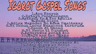 Igorot Gospel Songs PlaylistChristian songs Compilation [upl. by Nilac]