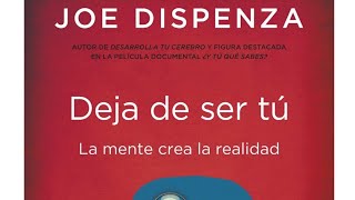 Capítulo 1  Deja de ser tú Joe Dispenza Audiolibro [upl. by Tuinenga739]