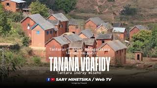 Tantara Malagasy  TANANA VOAFIDY Tantarani Radio Madagasikara Tantara Indray Miseho [upl. by Babb]