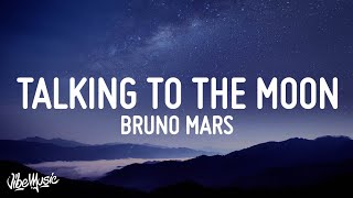 Bruno Mars  Talking To The Moon Lyrics [upl. by Aydiv349]