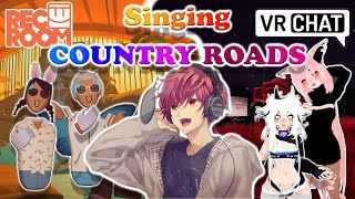 I got the REC ROOM and the VRCHAT Community to sing COUNTRY ROADS together with me [upl. by Freud]