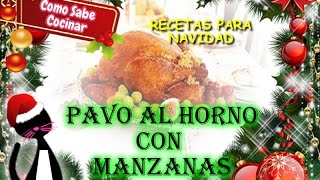 Cocinar pavo al horno con manzanas [upl. by Mafalda]