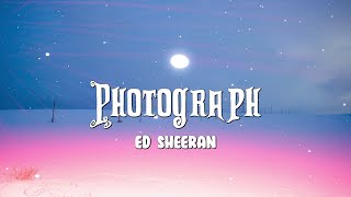 Ed Sheeran  Photograph Lyrics [upl. by Esli]