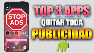 TOP 3 MEJORES APLICACIONES PARA ELIMINAR LOS ANUNCIOS Y LA PUBLICIDAD DEL CELULAR  Stop Ads 2021 [upl. by Ojeitak]