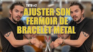 AJUSTER LE FERMOIR DE SON BRACELET EN METAL  TUTO 2 [upl. by Jolanta]