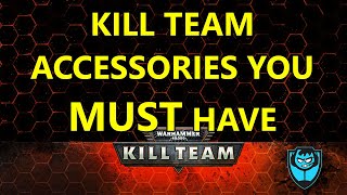 Top 8 Kill Team Accessories you NEED to have [upl. by Ronny]