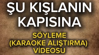 Şu Kışlanın Kapısına Söyleme Videosu Lyrics [upl. by Blumenthal]