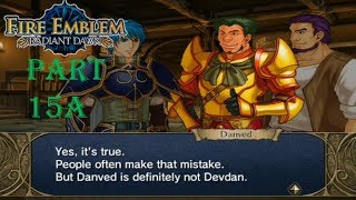 Fire Emblem Radiant Dawn Playthrough Part 15A  Definitely Not Devdan [upl. by Raseta]