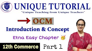 12th Commerce  OCM Introduction amp Concept  Part1 [upl. by Jacobah]