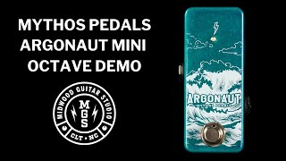 Mythos Pedals Argonaut Mini Octave Demo I Midwood Guitar Studio [upl. by Meadows54]