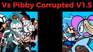 FNF Pibby Corrupted V15 FULL WEEK HardSECRET SONGS No Commentary Come and Learn with Pibby [upl. by Herr]