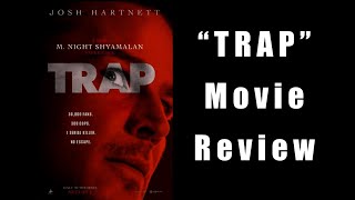 quotTrapquot Movie Review [upl. by Torey]