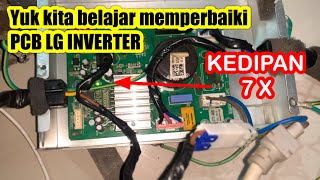 SOLUSI KULKAS LG INVERTER KEDIPAN 7X IC IPM [upl. by Puto185]