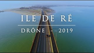 ILE DE RE  DRONE 2019 4K [upl. by Niac492]