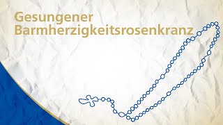 Barmherzigkeitsrosenkranz [upl. by Arral]