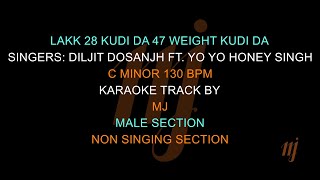 Karaoke Lakk 28 Kudi Da 47 Weight Kudi Da  Diljit Dosanjh amp Yo Yo Honey Singh [upl. by Akilak433]