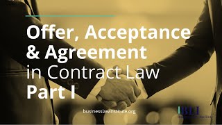 Offer Acceptance and Agreement in Contract Law Explained  Part I The Offer [upl. by Tshombe]