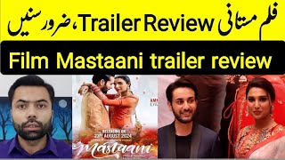 Trailer review  Film Mastaani  Amina Ilyas Affan Waheed  23 august [upl. by Eiromem466]